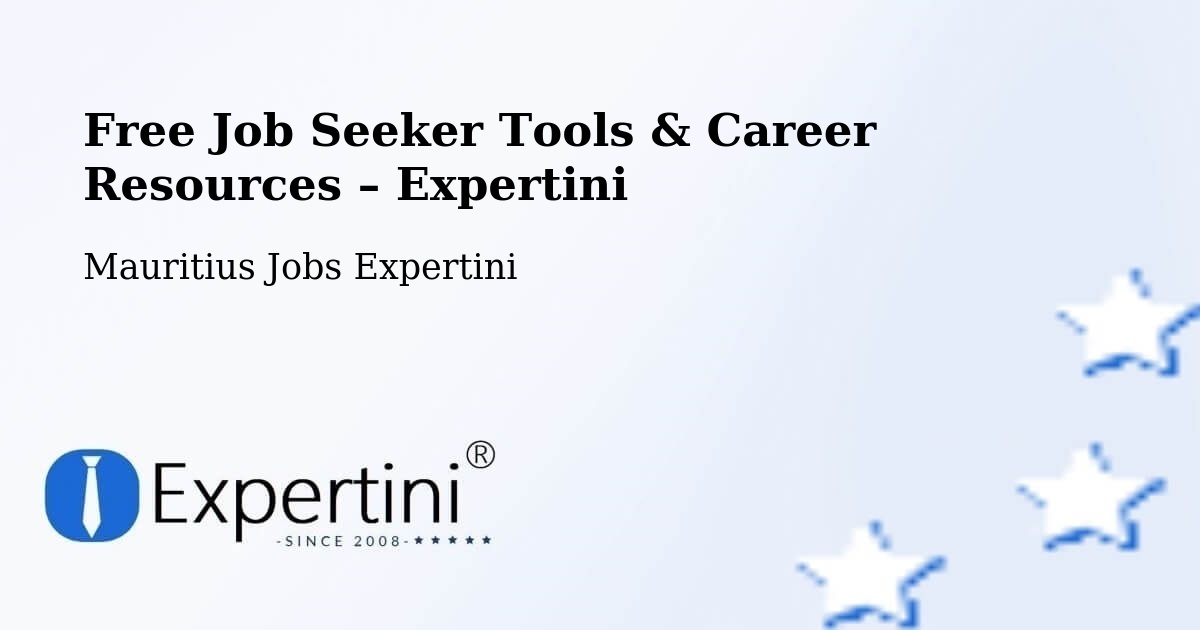 Free Job Seeker Tools & Career Resources – Beau Vallon - Beau Vallon, Mauritius Jobs Expertini
